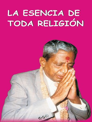 cover image of La Esencia De Toda Religion (In Spanish)